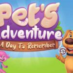 Pets Adventure Une journée inoubliable